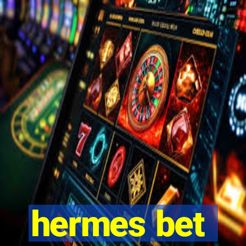 hermes bet